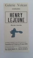 Affiche pour l'exposition <strong><em>Henry Lejeune</em></strong>, à la Galerie Volcan (Charleroi), du 13 mars au 31 mars 1976